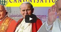 Diretta video: la canonizzazione di Giovanni XXIII e Giovanni Paolo II