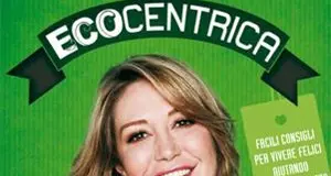 Datemi pure dell'ecocentrica