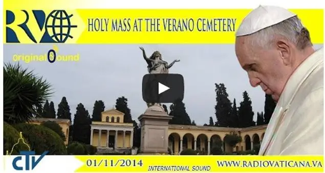 Diretta video: S. Messa di papa Francesco al cimitero del Verano