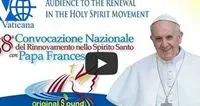 Diretta Video: papa Francesco incontra il Rinnovamento nello Spirito Santo