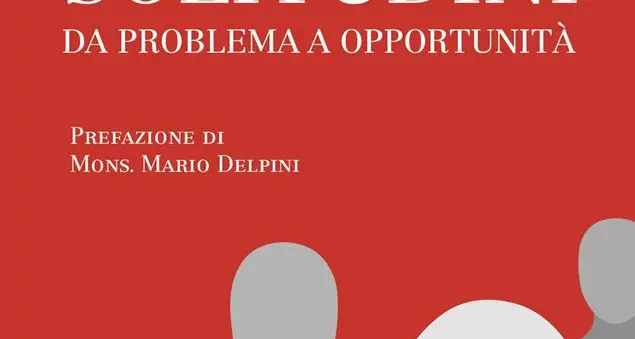 Un libro racconta problemi e opportunità delle solitudini